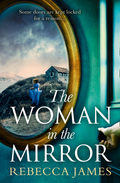 The Woman In The Mirror - Rebecca James
