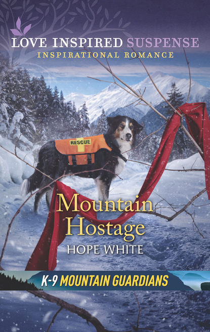 Hope White - Mountain Hostage