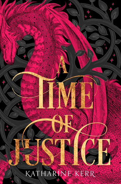 Katharine  Kerr - A Time of Justice