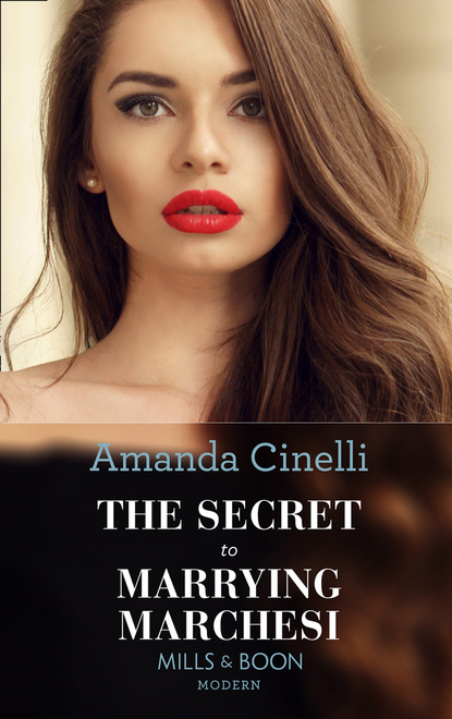 Amanda Cinelli - The Secret To Marrying Marchesi