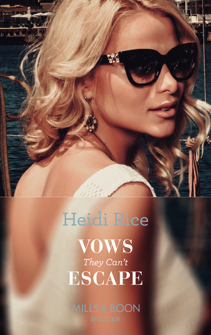 Heidi Rice - Vows They Can't Escape