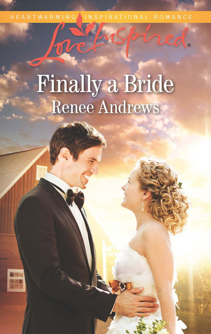 Renee Andrews - Finally A Bride