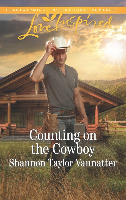 Обложка книги Counting On The Cowboy, Shannon Taylor Vannatter