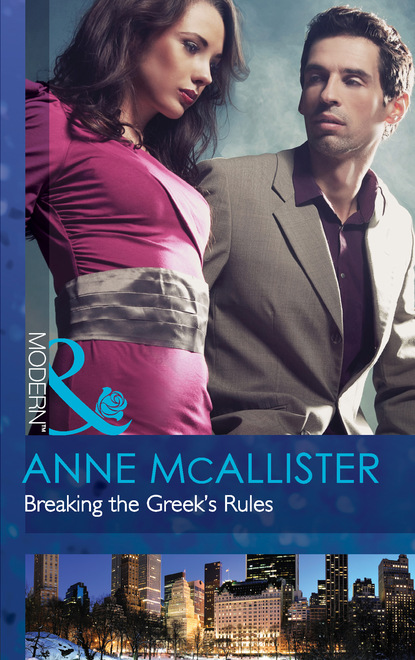 Anne McAllister - Breaking the Greek's Rules