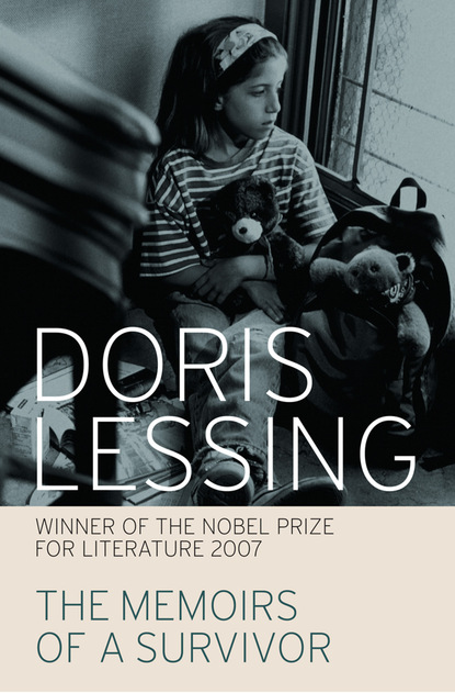 Дорис Лессинг - The Memoirs of a Survivor