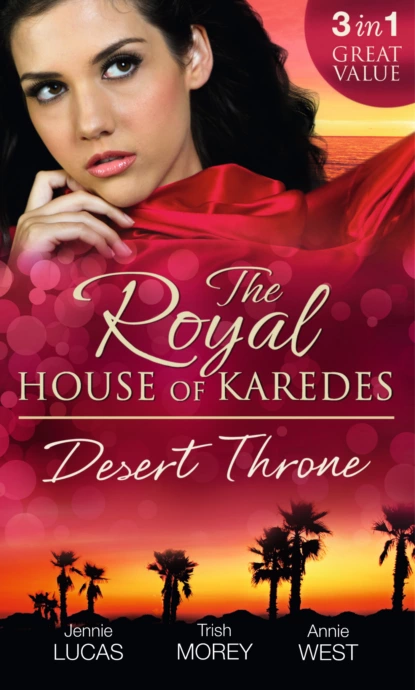 Обложка книги The Royal House of Karedes: The Desert Throne, Дженни Лукас