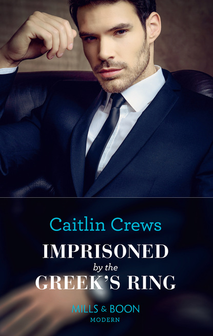 Caitlin Crews - Imprisoned By The Greek's Ring