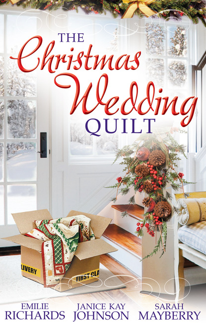 Sarah Mayberry — The Christmas Wedding Quilt