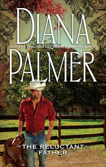 Diana Palmer - Reluctant Father