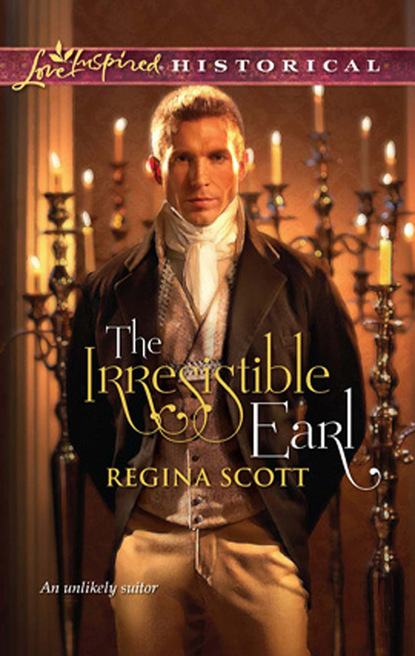 Regina Scott - The Irresistible Earl