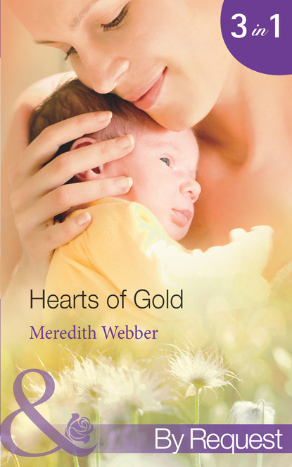 Meredith Webber - Hearts Of Gold
