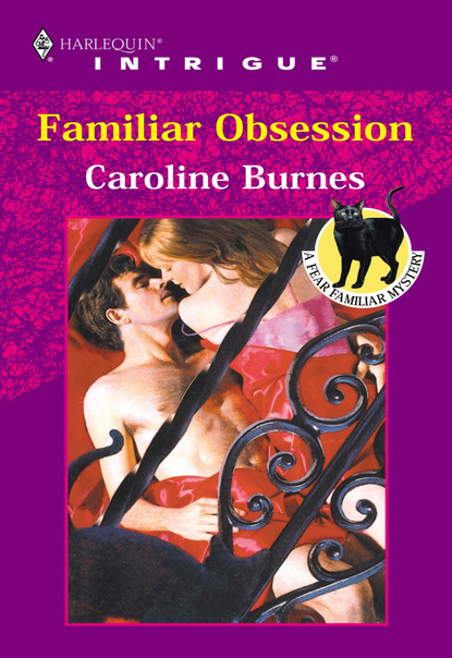 Caroline Burnes - Familiar Obsession