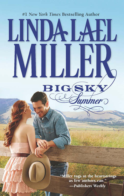 Linda Lael Miller - Big Sky Summer