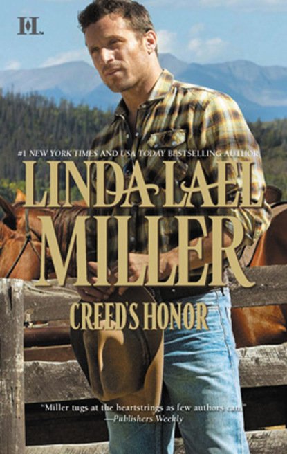 Linda Lael Miller - Creed's Honor
