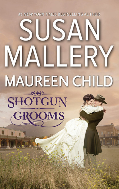 Maureen Child - Shot Gun Grooms