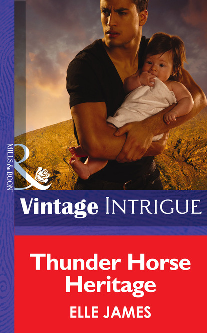 Elle James - Thunder Horse Heritage