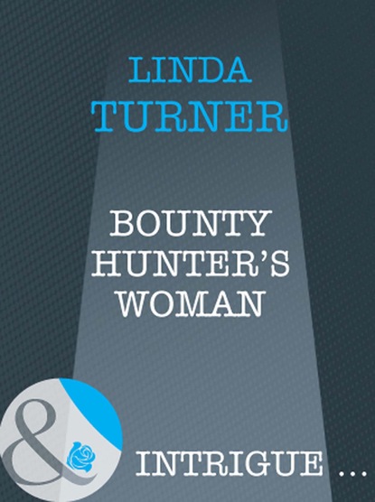 Linda Turner - Bounty Hunter's Woman