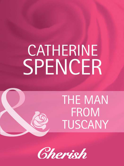 Catherine Spencer - The Man from Tuscany