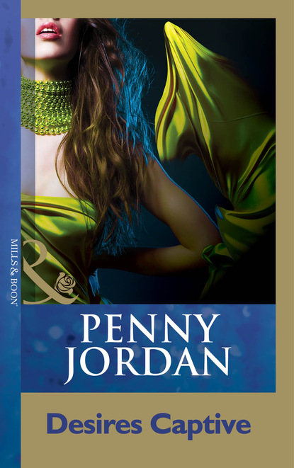 Пенни Джордан - Desires Captive