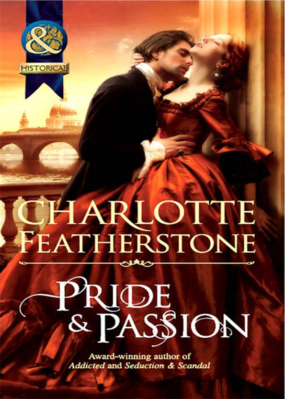 Charlotte Featherstone - Pride & Passion