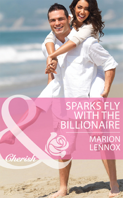 Marion Lennox - Sparks Fly With The Billionaire
