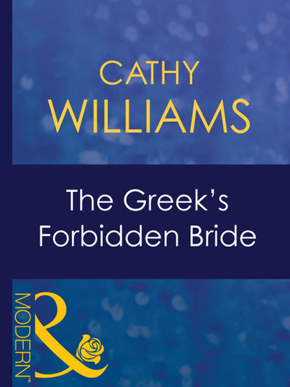 Кэтти Уильямс - The Greek's Forbidden Bride