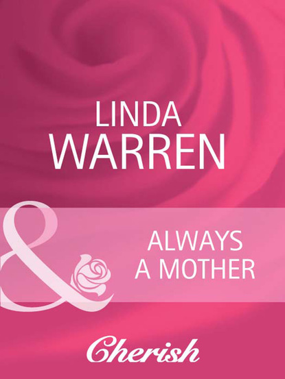 Linda Warren - Always a Mother