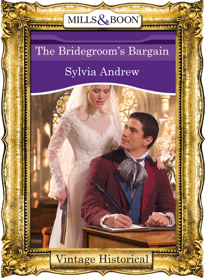 Sylvia Andrew - The Bridegroom's Bargain