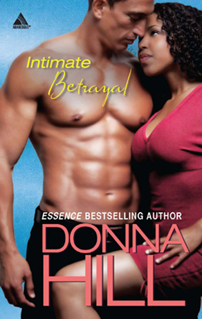 Donna Hill - Intimate Betrayal