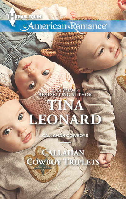 Tina Leonard - Callahan Cowboy Triplets