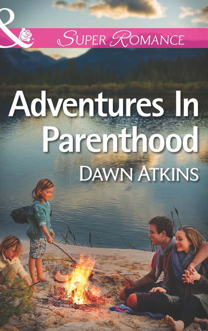 Dawn  Atkins - Adventures In Parenthood