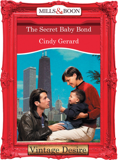Cindy  Gerard - The Secret Baby Bond