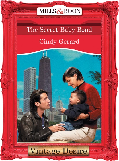 Обложка книги The Secret Baby Bond, Cindy  Gerard