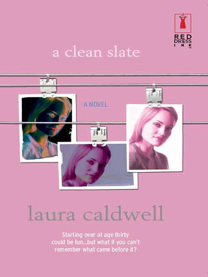 Laura Caldwell - A Clean Slate
