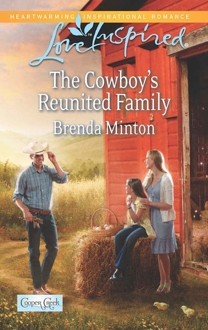 The Cowboy's Reunited Family (Brenda Minton). 