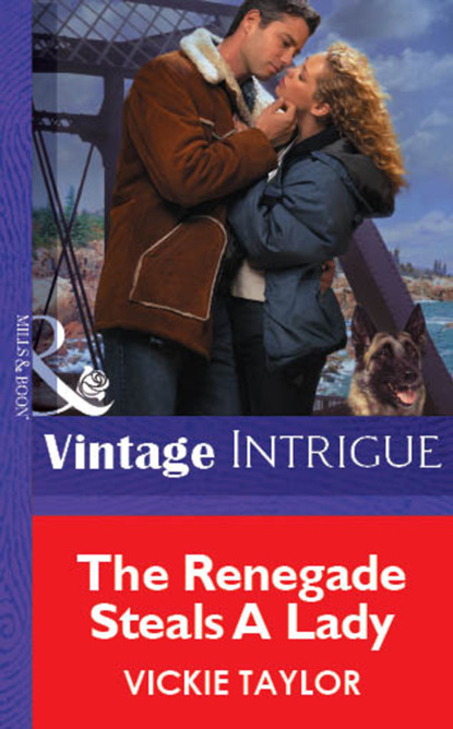 Vickie Taylor - The Renegade Steals A Lady