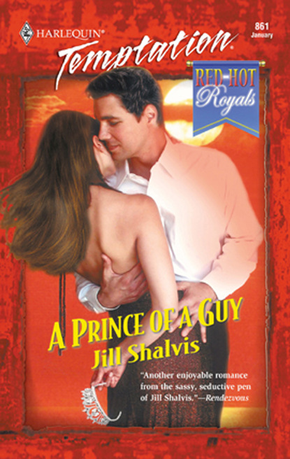 Jill Shalvis - A Prince of a Guy