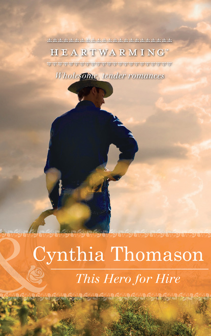 Cynthia Thomason - This Hero for Hire