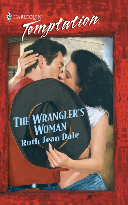 Ruth Jean Dale - The Wrangler's Woman