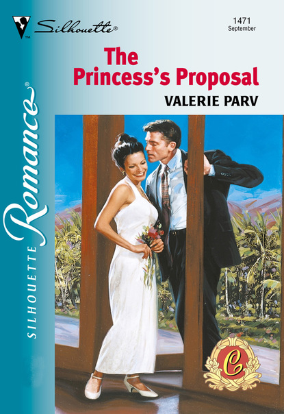 The Princess's Proposal (Valerie Parv). 