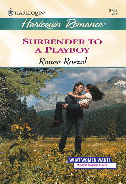 Renee Roszel - Surrender To A Playboy