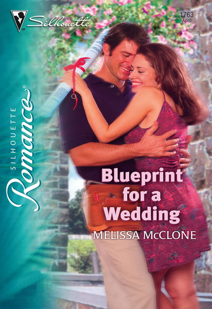 Melissa Mcclone - Blueprint for a Wedding