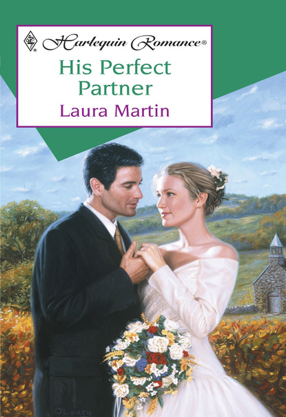 Laura Martin - His Perfect Partner