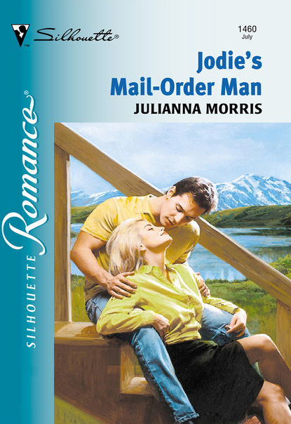 Julianna Morris - Jodi's Mail-order Man