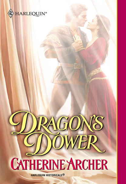 Catherine Archer - Dragon's Dower