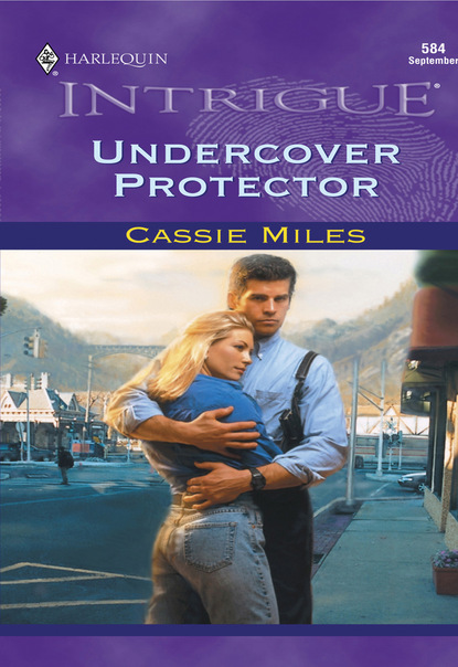 Cassie Miles - Undercover Protector