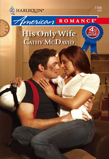 Cathy Mcdavid - His Only Wife
