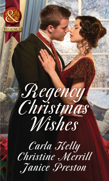 Carla Kelly — Regency Christmas Wishes