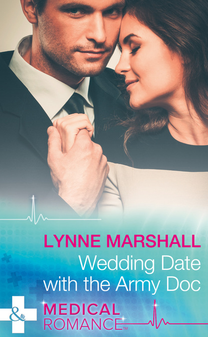 Lynne Marshall - Wedding Date With The Army Doc