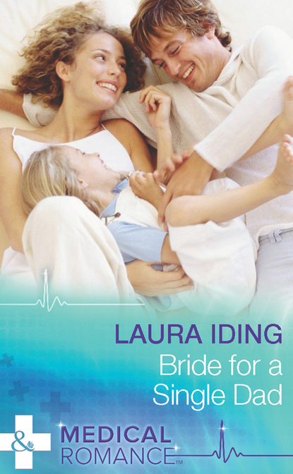 Laura Iding - Bride for a Single Dad